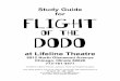 of the dodo - Lifeline · PDF fileof the dodo at Lifeline Theatre 6912 North Glenwood Avenue Chicago, Illinois 60626 ... machine the Dodo, in honor of their extinct flightless friend