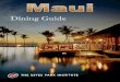 Dining Guide - The Estes Park Institute Conferences/2016-2017... · Dining Guide . Dining 1 ... Coconut’s Fish Cafe 1279 South Kihei Road Kihei 808-875-9979 ... been transformed