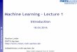 Machine Learning Lecture 1 - RWTH Aachen · PDF fileMachine Learning – Lecture 1 Introduction 18.04.2016 ... Pattern Recognition and Machine Learning ... Complexity increases exponentially