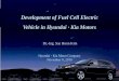 Development of Fuel Cell Electric Vehicle in Hyundai · Kia ... · PDF fileHyundai Kia Motor Company November 8, 2010 Development of Fuel Cell Electric Vehicle in Hyundai · Kia Motors