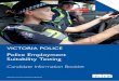 Police Employment Suitability Testing - ACER · PDF file8 VICTORIA POLICE Employment Suitability Testing Test Components Candidates need to allow approximately 4 and a half hours for