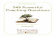 107 Powerful Coaching Questions - Wikispaces · PDF file549 Powerful Coaching Questions . He. ... Page 2 of 24 Simplicity Life Coaching Ltd. 2012 ... 107 Powerful Coaching Questions