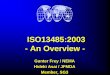 ISO 13485:2003 - An · PDF fileISO13485:2003 – An Overview (KL, Malaysia, March 2008) Gunter Frey & Hideki Asai GHTF SG3. ... environments, clean rooms, etc.) ¾personnel – internal