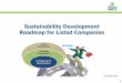 Sustainability Development Roadmap for Listed · PDF fileSustainability Development Roadmap for Listed Companies ... the SEC Board has approved „the Sustainability Development Roadmap‟
