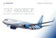 737-800BCF - · PDF fileThe Next Generation of Freighters A 737-800 passenger-to-freighter conversion is “a better way to fly” if you are responding to increased cargo demand,