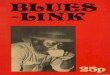 BLUES ~ · PDF fileBlues-Link 1973 Welcome to Blues ... Joe Turner, Roy Hawkins, ... not the lyrics that count in Joe’s work; more the timbre and emphasis applied to them
