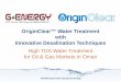 OriginClear™ Water Treatment with Innovative Desalination ... · PDF fileOriginClear™ Water Treatment with Innovative Desalination Techniques . ... Irrigation Water . ... • New