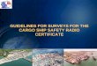 GUIDELINES FOR SURVEYS FOR THE CARGO SHIP … course module/MODULO 6C.pdf · CARGO SHIP SAFETY RADIO CERTIFICATE. GUIDELINES FOR SURVEYS FOR THE CARGO SHIP SAFETY RADIO CERTIFICATE