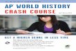 AP World History Crash Course - AP Subjects - Homeapsubjects.weebly.com/uploads/2/0/5/3/20538716/ap... · AP WORLD HISTORY CRASH COURSE Joy P. Harmon, ... Romanticism (ex. by David),