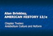 Alan Brinkley, AMERICAN HISTORY 13/ehistorysandoval.weebly.com/uploads/2/3/9/9/23997241/brinkley13_ppt... · Alan Brinkley, AMERICAN HISTORY 13/e ... – Nationalism and Romanticism