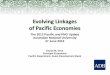 Evolving Linkages of Pacific Economies · PDF fileEvolving Linkages of Pacific Economies The 2013 Pacific and PNG Update Australian National University 27 June 2013 Emma M. Veve Principal