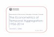 Department of Economics, University of Victoria, Canada ...web.uvic.ca/~dgiles/downloads/NZAE/slides.pdf · Department of Economics, University of Victoria, Canada The Econometrics