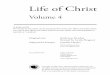 Life of Christ - Teach  · PDF fileLife of Christ - Volume 4 2 Table of contents ... I’ll be standing beside the piano after the meeting is finished. ... ‘Your throne, O God,