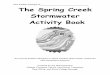 This booklet belongs to: The Spring Creek Stormwater ...files.dep.state.pa.us/Water/BPNPSM/Stormwater... · The Spring Creek Stormwater Activity Book ... many of the words can be