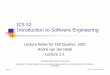 ICS 52 Introduction to Software Engineering - ics.uci.edutaylor/ics52_fq01/vdh-qualities.pdf · Lecture 2-1 ©2001, University of California, Irvine Today’s Lecture Recurring and