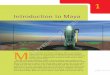 Introduction to Maya - Brian · PDF fileThe Maya Interface Knowledge of the Maya interface is the foundation of everything you will do in Maya, from creating models to tex-turing,