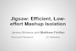 effort Mashup Isolation Jigsaw: Efficient, Low- - USENIX · PDF fileJigsaw: Efficient, Low-effort Mashup Isolation ... - Performance overhead of object marshaling. Previous approaches:
