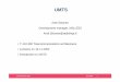 UMTS - tml.tkk.fi fileAntti Siitonen, 2002 8.11.2002 1 UMTS Antti Siitonen Development manager, MSc (EE) Antti.Siitonen@radiolinja.fi › T-110.300 Telecommunications architectures