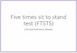 Five times sit to stand test (FTSTS) - c.ymcdn.comc.ymcdn.com/sites/.../2016/COURSE_HANDOUTS_/Functional_Measur… · Five times sit to stand test (FTSTS) •Stroke •Recommended