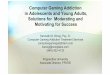 Computer Gaming Addiction in Adolescents and Young · PDF fileComputer Gaming Addiction in Adolescents and Young Adults, Solutions for Moderating and ... within the individual’s