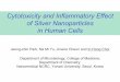 Cytotoxicity and Inflammatory Effect of Silver ... · PDF fileCytotoxicity and Inflammatory Effect of Silver Nanoparticles in Human Cells Jeong-shin Park, Na Mi Yu, Jinwoo Cheon and
