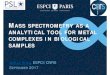 Mass spectrometry as a analytical tool for metal 6frenchbic.cnrs.fr/wp-content/uploads/2017/10/Mass-spectrometry-as... · A rapid and sensitive method for the quantitation of microgram