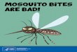 Mosquito Bites are Bad · PDF fileMosquito Bites are Bad Author: The Centers for Disease Control and Prevention Subject: A mosquito bite prevention activity book for kids. Created