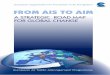FROM AIS TO AIM - Eurocontrol · PDF fileFROM AIS TO AIM A STRATEGIC ROAD ... INTRODUCTION 5 1.2 The Need for a Strategy for Management of Aeronautical Information 6 ... serve ever
