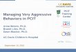 PCIT Managing Very Aggressive Training Center · PDF fileManaging Very Aggressive Behaviors in PCIT Anna Westin, Ph.D. Brandi Liles, Ph.D. Dawn Blacker, Ph.D. UC Davis Children’s