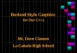 Borland Style Graphics+BorlandStyle_Graphics_13-14.pdf · Borland Style Graphics for Dev C++) ... to use “Borland Style Graphics” source ... To set the values for the text characteristics,