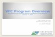 VFC Program Overview - cchap.org · PDF fileCIB currently providing 2 Data Logger units for temperature monitoring Respond to out of range temperatures immediately. Temperature Excursions