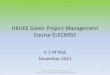 HKUEE Green Energy Project Managementwork6092/Lecture4.pdf · Full Commercialization ... • EVs recharging operation on the electric grid ... ELEC6092 Green Project Management Lecture