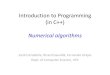 Introduction to Programming (in C++) - cs.upc.edujordicf/Teaching/programming/pdf/IP13_Numerical.… · Introduction to Programming (in C++) Numerical algorithms Jordi Cortadella,