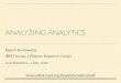 ANALYZING ANALYTICS - IEEE Computer Society · PDF fileANALYZING ANALYTICS! ... “A Survey of Business Analytics Models ... Market segmentation analysis! Gene Sequence Analysis! Medical