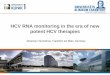 HCV RNA monitoring in the era of new potent HCV · PDF fileHCV RNA monitoring in the era of new potent HCV therapies ... HCV RNA monitoring in the era of IFN-based tx. IFN-based treatments: