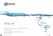 PSQL IoT - · PDF filePSQL IoT Desmond Tan, ... “Things” with microcontroller board Example : smart refrigerator uses microcontroller to read real-time temperature, ... Raspberry