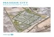 MASDAR CITY  · PDF fileMASDAR CITY MASTERPLAN. MASTER PLAN Masdar City Master Plan Upcoming Projects: Abu Dhabi Science Centre Masdar Visitor