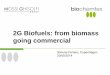 2G Biofuels: from biomass going commercial - AMFiea-amf.org/app/webroot/files/file/ExCo Meetings/ExCo 47/WS07... · flexibility using multiple biomasses ... YEAST Lignin Fermentation