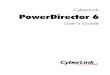 CyberLink PowerDirector 6download.cyberlink.com/ftpdload/user_guide/powerdirector/6/Power... · Magic Movie Wizard .....79 Adding Video, Photos and Audio to the Workspace .....85