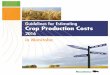 Guidelines for Estimating Crop Production Costs - · PDF fileGuidelines for Estimating Crop Production Costs ... The following budgets are estimates of the cost of producing the 