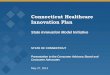 Connecticut Healthcare Innovation  · PDF fileConnecticut Healthcare Innovation Plan ... costs SIM Design grants ... Tools for payers to analyze claims to produce payment-related