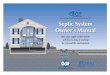 CORPORATION Innovative Environmental ... - Septic … Homeowners Manual 2015.pdf · CORPORATION Innovative Environmental Products and Solutions Since 1970. Septic System Owner’s