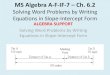 Solving Word Problems by Writing Equations in Slope ...maestrodeyo.weebly.com/uploads/1/7/1/0/17102056/ms_algebra_a-f-if... · Solving Word Problems by Writing Equations in Slope-Intercept
