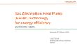 Gas Absorption Heat Pump (GAHP) technology for energy ... absorption heat pum… · New market-ready gas utilisation technologies for commercial users | We have the technology! Brussels,