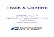 Track & Confirm - Welcome | USPS · PDF fileTrack/Confirm Fields Web Tool: Track and Confirm by Email, Proof of Delivery, Return ... 3.1 Track/Confirm Fields Request 3.1.1 API Signature