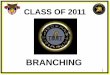 BRANCHING - West-Point. · PDF file8 Career Satisfaction Program BRADSO • 3 Year CSP ADSO (Additional Active Duty Service Obligation) consecutive with your Commissioning ADSO