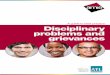 Disciplinary problems and grievances: a guide to best · PDF fileDisciplinary problems and grievances ... 3.15 Civil a nd criminal offences outside work 10 4 Grievances ... Disciplinary