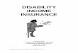DISABILITY INCOME INSURANCE - Sandi Kruise · PDF fileCopyright © Sandi Kruise Inc 2008 - 2015, All rights reserved. 7 DISABILITY INCOME INSURANCE Chapter One - Introduction to Disability
