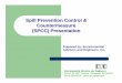 Spill Prevention Control & Countermeasure (SPCC) Presentation · PDF fileSpill Prevention Control & Countermeasure (SPCC) Presentation Prepared by: Environmental Advisors and Engineers,