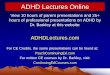 ADHD Lectures Online - Conference Servicestraining.ua.edu/adhd/documents/barkley_adhd2017.pdf · ADHD Lectures Online ... An integrative theory of attention-deficit/hyperactivity
